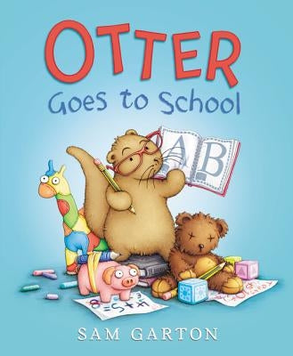 Otter Goes to School by Garton, Sam