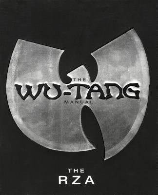 The Wu-Tang Manual by The Rza