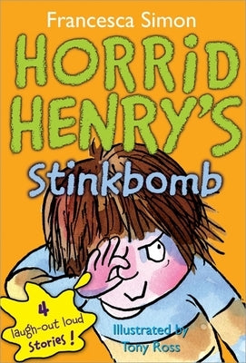 Horrid Henry's Stinkbomb by Simon, Francesca