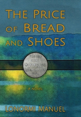 The Price of Bread and Shoes by Manuel, Lonormi