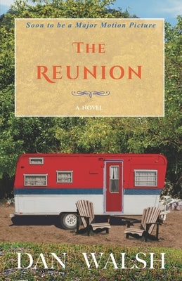 The Reunion by Walsh, Dan