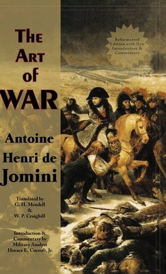 Art of War (Reformatted) by Jomini, Antoine Henri