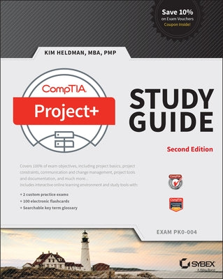 Comptia Project+ Study Guide: Exam Pk0-004 by Heldman, Kim
