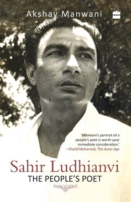 Sahir Ludhianvi - The People's Poet by Manwani, Akshay