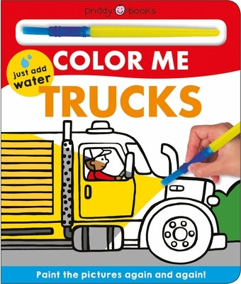 Color Me: Trucks: Paint the Pictures Again and Again! by Priddy, Roger