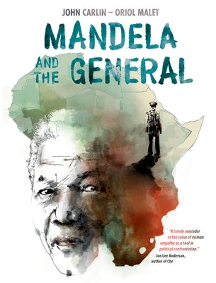 Mandela and the General by Carlin, John