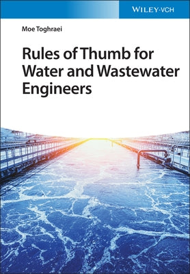 Rules of Thumb for Water and Wastewater Engineers by Toghraei, Moe