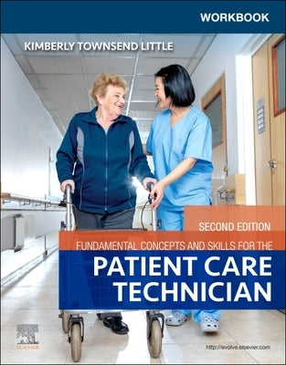 Workbook for Fundamental Concepts and Skills for the Patient Care Technician by Townsend, Kimberly