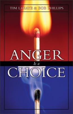 Anger is a Choice by LaHaye, Tim