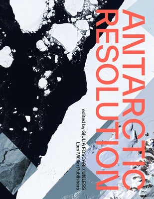 Antarctic Resolution by Foscari, Giulia