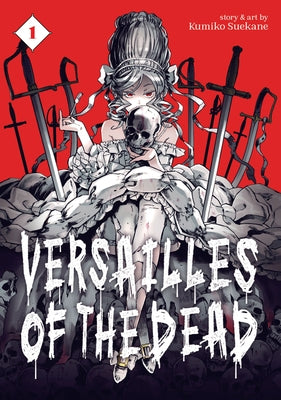 Versailles of the Dead Vol. 1 by Suekane, Kumiko