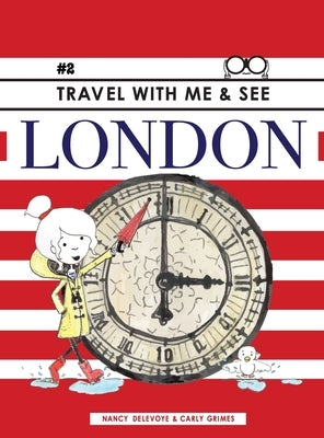 Travel with Me & See London by Delevoye, Nancy