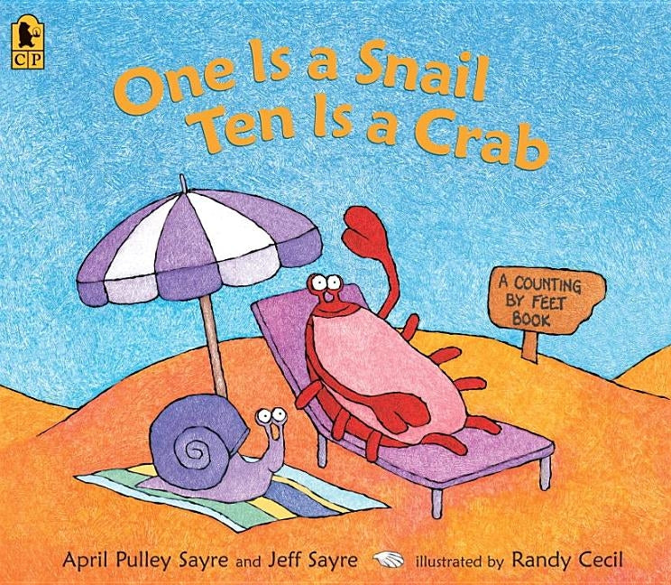 One Is a Snail, Ten Is a Crab Big Book: A Counting by Feet Book by Pulley Sayre, April