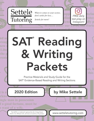 SAT Reading & Writing Packets (2020 Edition): Practice Materials and Study Guide for the SAT Evidence-Based Reading and Writing Sections by Settele, Mike
