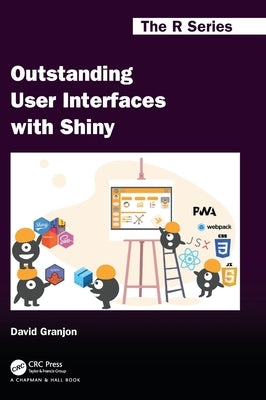 Outstanding User Interfaces with Shiny by Granjon, David