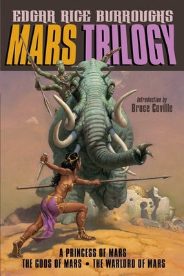 Mars Trilogy: A Princess of Mars/The Gods of Mars/The Warlord of Mars by Burroughs, Edgar Rice