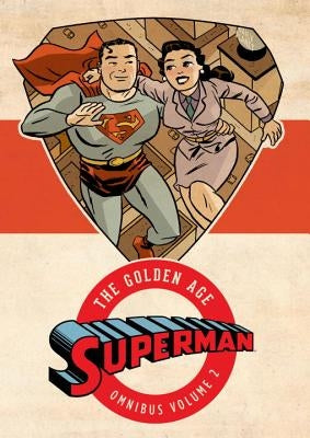 Superman: The Golden Age Omnibus, Volume 2 by Various