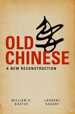 Old Chinese by Baxter, William H.