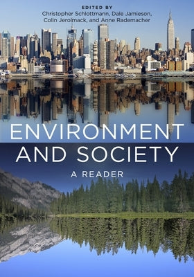 Environment and Society: A Reader by Schlottmann, Christopher