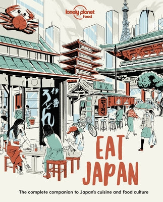 Lonely Planet Eat Japan 1 by Food, Lonely Planet