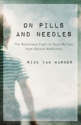 On Pills and Needles by Van Warner, Rick