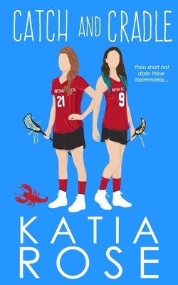 Catch and Cradle: An FF Sports Romance by Rose, Katia