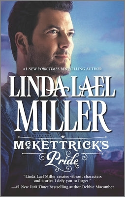 McKettrick's Pride by Miller, Linda Lael