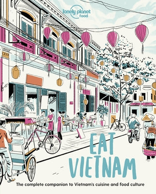Lonely Planet Eat Vietnam 1 by Food, Lonely Planet