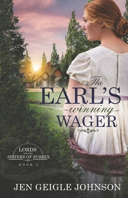 The Earl's Winning Wager: Sweet Regency Romance by Johnson, Jen Geigle