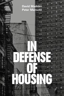 In Defense of Housing: The Politics of Crisis by Marcuse, Peter