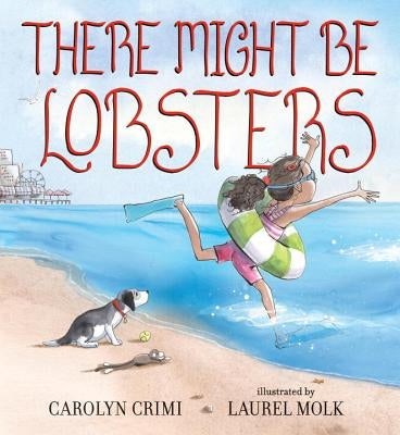 There Might Be Lobsters by Crimi, Carolyn