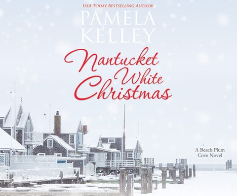 Nantucket White Christmas by Kelley, Pamela