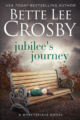Jubilee's Journey by Crosby, Bette Lee