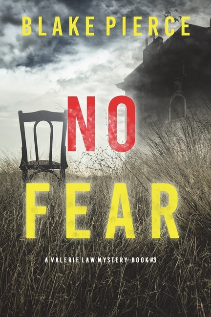 No Fear (A Valerie Law FBI Suspense Thriller-Book 3) by Pierce, Blake