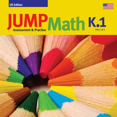 Jump Math AP Book K.1: Us Edition by Mighton, John