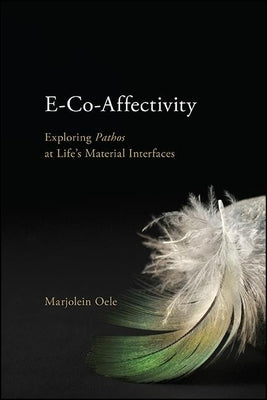 E-Co-Affectivity by Oele, Marjolein