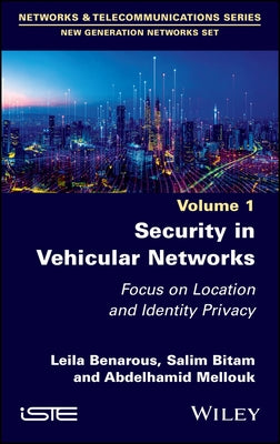 Security in Vehicular Networks by Benarous, Leila