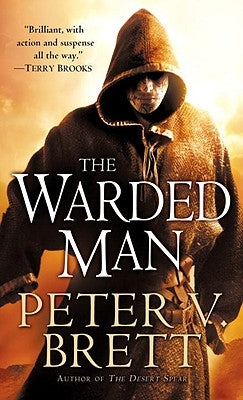 The Warded Man: Book One of the Demon Cycle by Brett, Peter V.