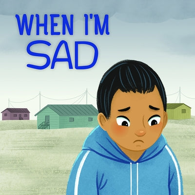 When I'm Sad: English Edition by Inhabit Education Books