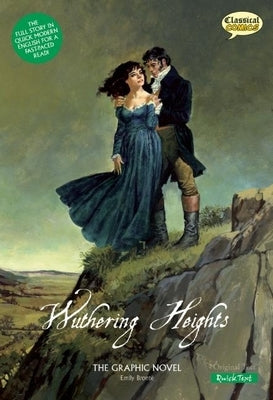 Wuthering Heights the Graphic Novel: Quick Text by Bronte, Emily