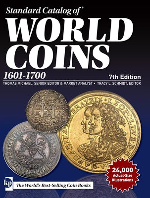 Standard Catalog of World Coins, 1601-1700 by Michael, Thomas