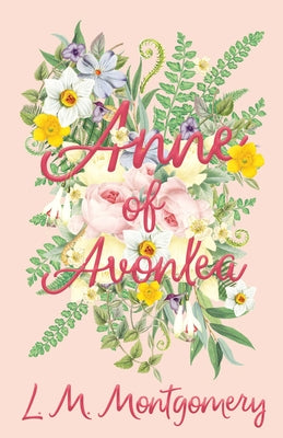 Anne of Avonlea by Montgomery, Lucy Maud