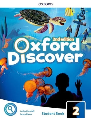 Oxford Discover 2e Level 2 Student Book Pack with App Pack by Koustaff