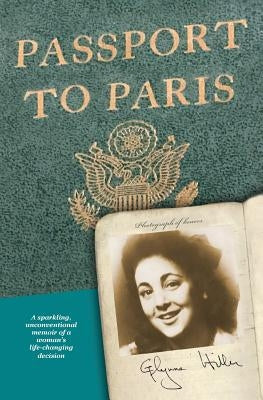 Passport to Paris by Hiller, Glynne