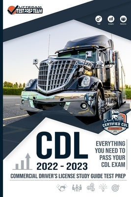 CDL - Commercial Driver's License Study Guide Test Prep: Everything You Need to Pass Your CDL Exam by Test Prep Team, Litteram