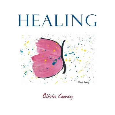 Healing by Cooney, Olivia