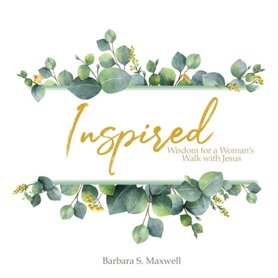 Inspired by Maxwell, Barbara S.