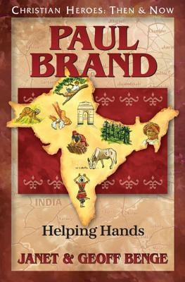 Paul Brand: Helping Hands by Benge, Janet