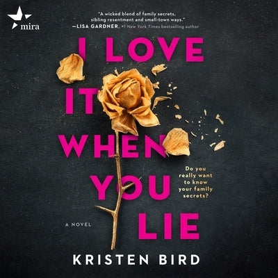 I Love It When You Lie by Bird, Kristen