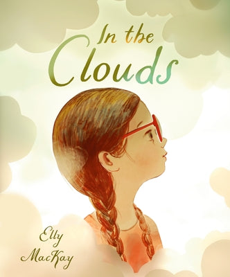 In the Clouds by MacKay, Elly